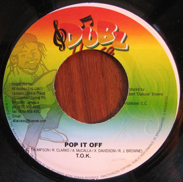 

7inch Record T.O.K. - Pop It Off NONE Dubz House 2004 Jamaica Reggae, Ska & Dub Used