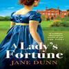 A Ladys Fortune by Jane Dunn Paperback Book 9781835335529