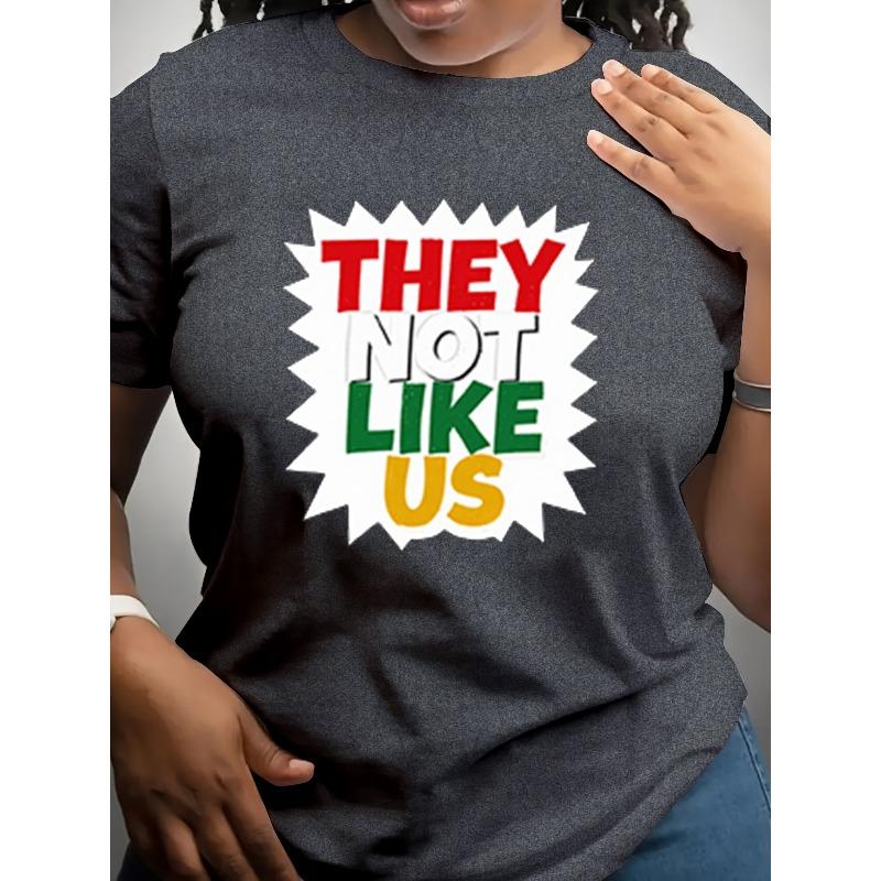 Women's "They Not Like Us" Striking Graffiti T-Shirt-Short Sleeve Crew Neck Casual Street Style Top.