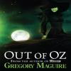 Out of Oz by Gregory Maguire Paperback Book 9780755348251