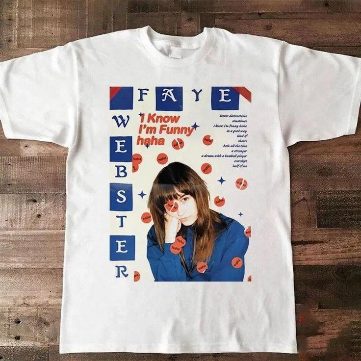 Faye Webster I Know I m Funny haha  All Size PA193 Unisex T-Shirt XXL