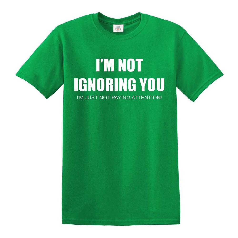 Im not ignoring you tshirt funny joke rude novelty gift top tee 2XL