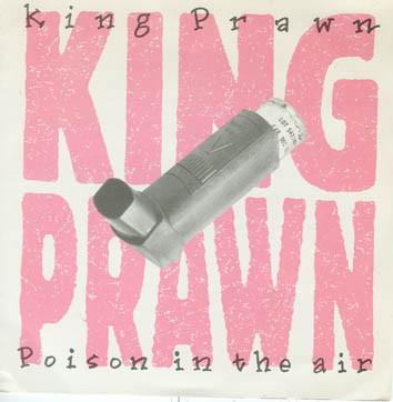 

7inch Record KING PRAWN - Poison In The Air / Holy War WOW45 Words Of Warnin 1995 UK Rock Used
