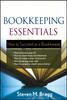 The Bookkeeping Essentials : How To Succeed As a Bookkeeper Book