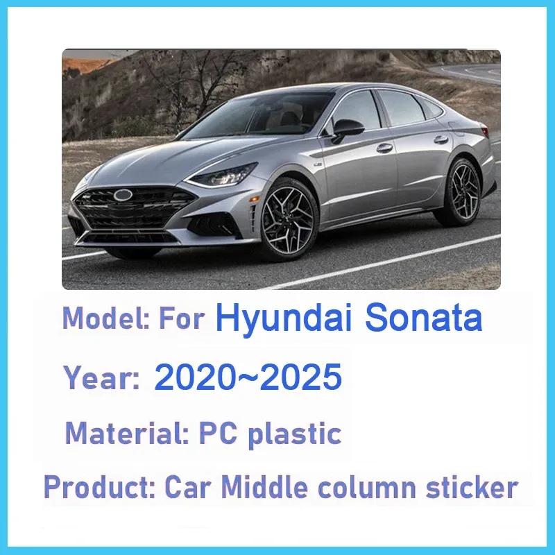 6PCS Car Center Pillar Sticker For Hyundai Sonata ~2025 DN8 MK8 8th Window Trim Cover B C Column Post Door Decal Accessories