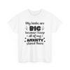 Funny Anxiety T-Shirt - Mental Health Humor - My Boobs Are Big