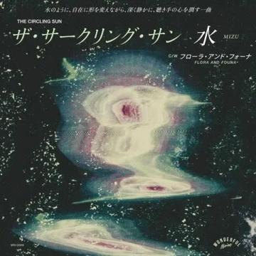 7inch Record CIRCLING SUN - Mizu / Flora And Fauna WN12069 Wonderful Noise 2025 Europe Jazz