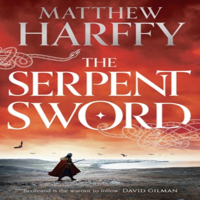 The Serpent Sword by Matthew Harffy Paperback Book 9781786693105