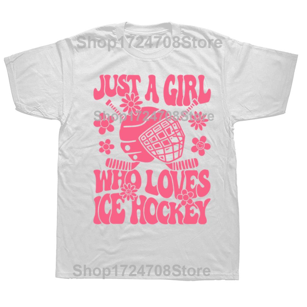 Funny Just A Girl Who Loves Ice Hockey Player T-shirts Men Women's Fashion Casual Tshirt 100% Cotton Loose Oversized T Shirt