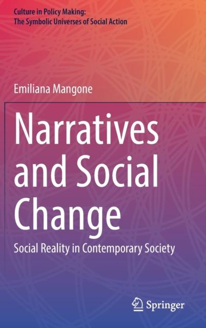 The Narratives and Social Change : Social Reality In Contemporary Society Book