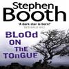 Blood On the Tongue by Stephen Booth Paperback Book 9780007130665