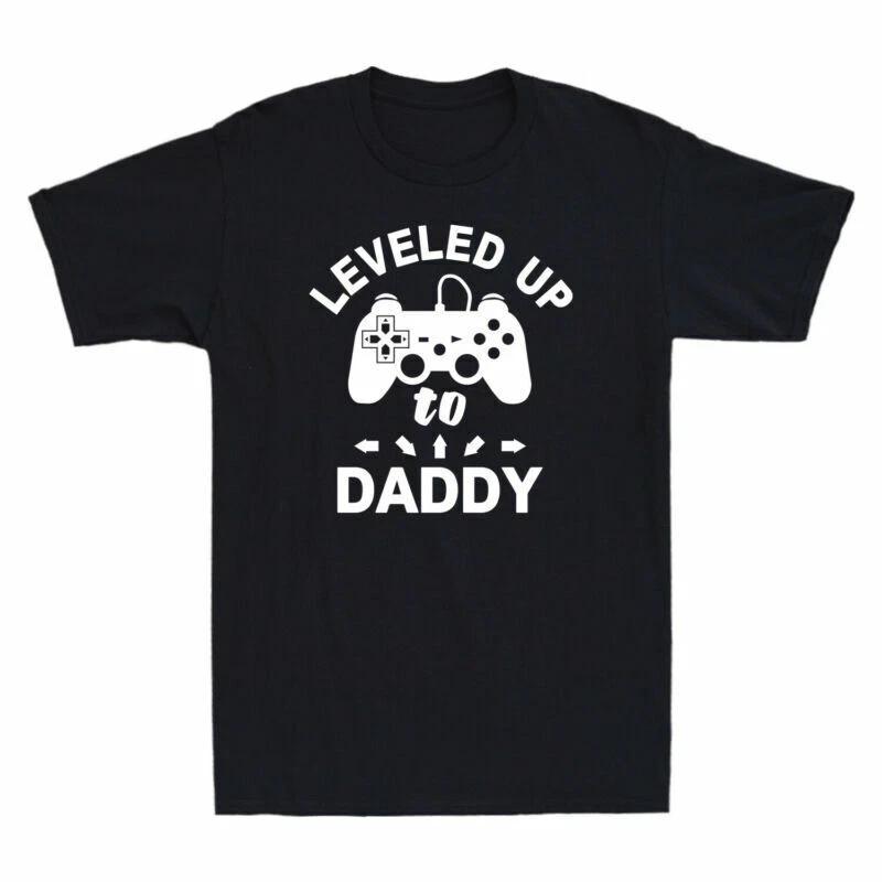 Leveled Up To Daddy Shirt Gamer Funny Video Game Father s Day Gift Men s T-Shirt XXL