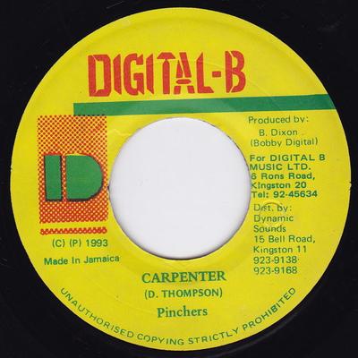 7inch Record PINCHERS - Carpenter NONE Digital-B 1993 Jamaica Reggae, Ska & Dub Used