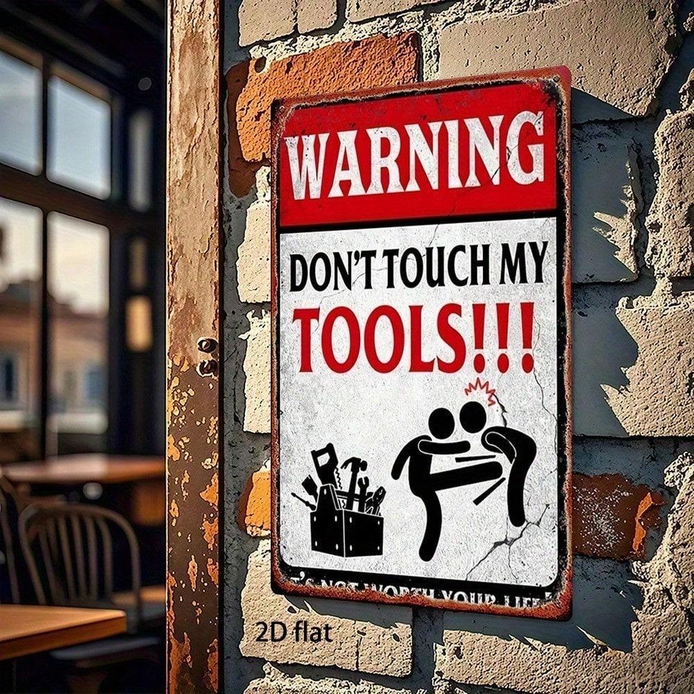 Vintage Don't Touch My Tools Metal Sign, 8x12, Retro Tin Plaque for Garage & Man Cave
