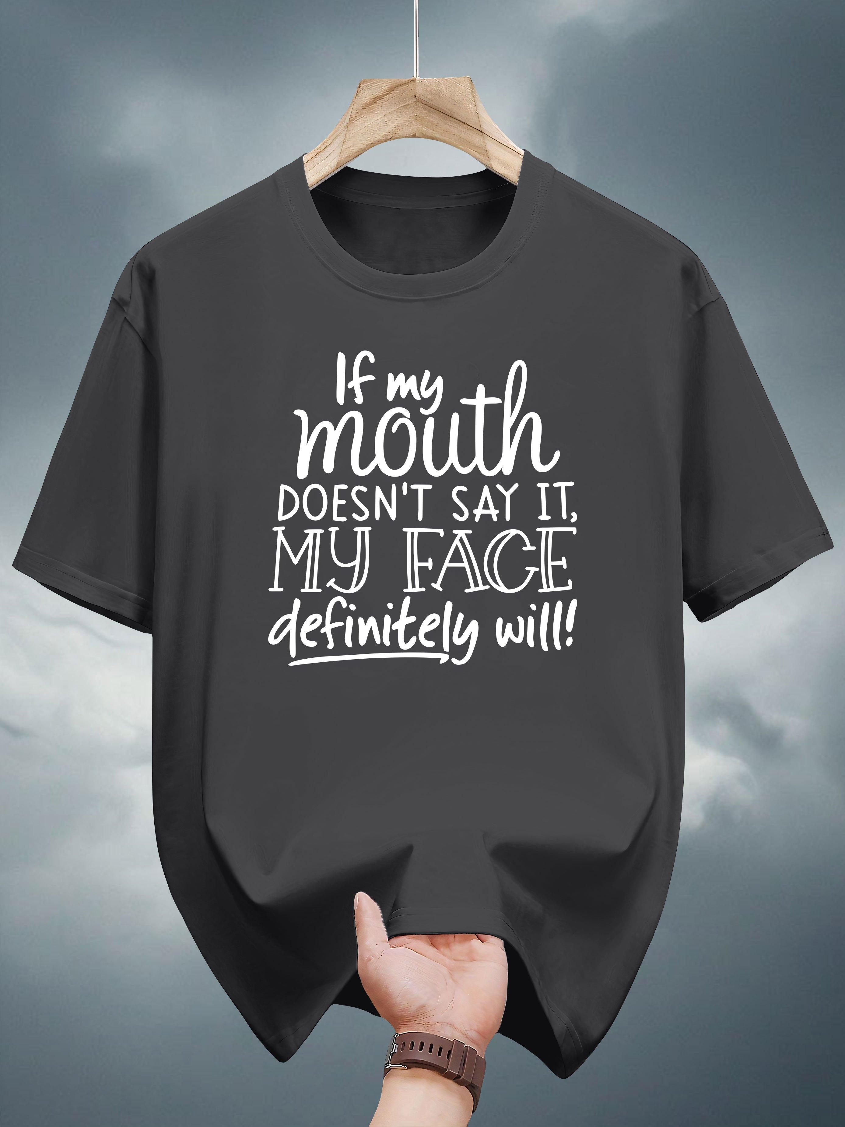 

Graphic T-shirt - Navy Blue Casual Short Sleeve Tee with Bold Say It My Face Definitely Will Print S