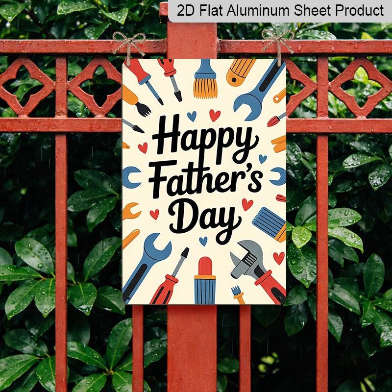 2D Flat, 1pc Cute Hand Drawn Tools Father's Day Metal Wall Art Sign "Happy Father's Day" - 8*12 Inch Aluminium Rustic Home Decor, Colorful Tool