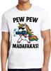 Pew Pew Madafakas T Shirt Meme Funny Unicorn LGBT Gift Tee 2598