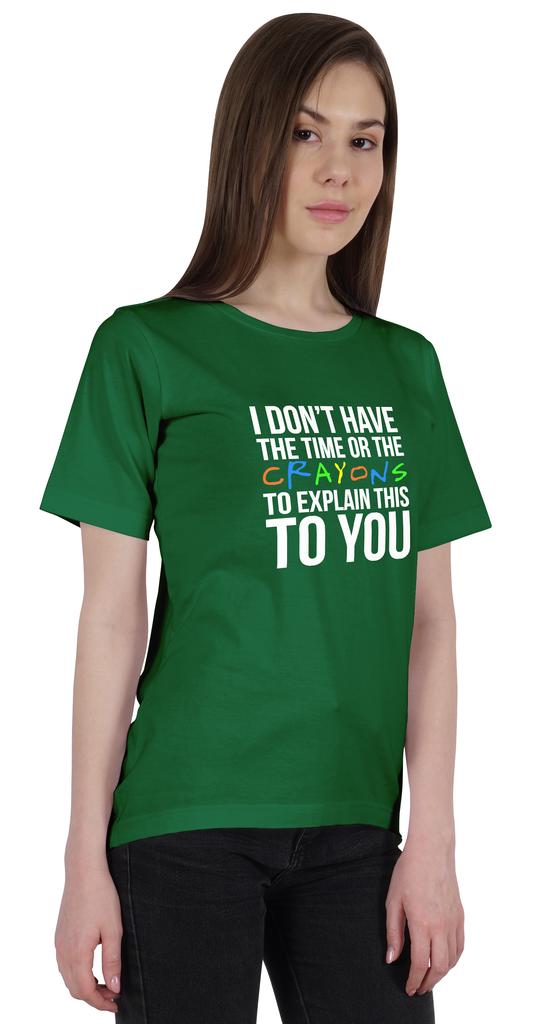 Inkmeso  Women's Tee Top   I Don't Have The Time Or The Crayons To Explain This To You   Sarcasm Tshirt