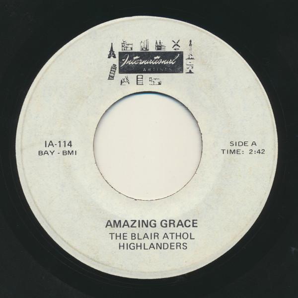 

7inch Record BLAIR ATHOL HIGHLANDERS - Amazing Grace IA114 International A Non Japan Pop Used