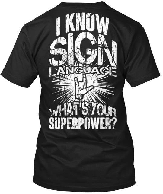 

Do You Know Sign Language T shirt Made in the USA Size S to 5XL 3XL