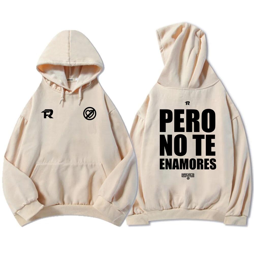 Streetwear Fuerza-Regida Rock Fashion Hoodies Pero No Te Enamores Tour Sweatshirts for Men Casual Long Sleeve