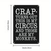 HEMITONG Crap Turns Out This Is My Circus And These Are My Monkeys Funny Vintage Metal Tin Signs Retro Decorative for Mom Mother