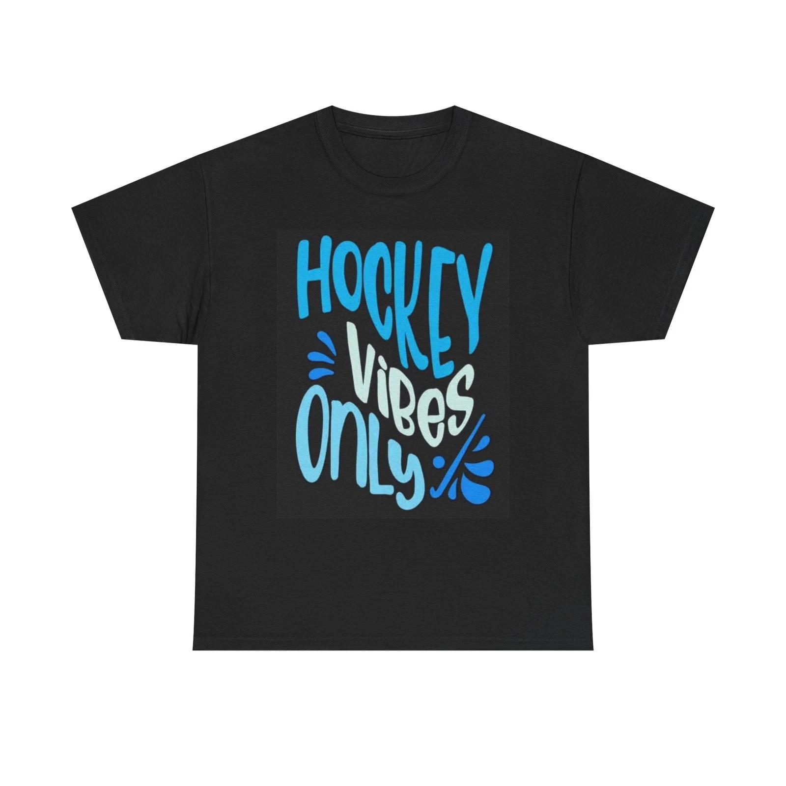 Men s and Women s T-shirts Hockey Vibes Only Graphic L