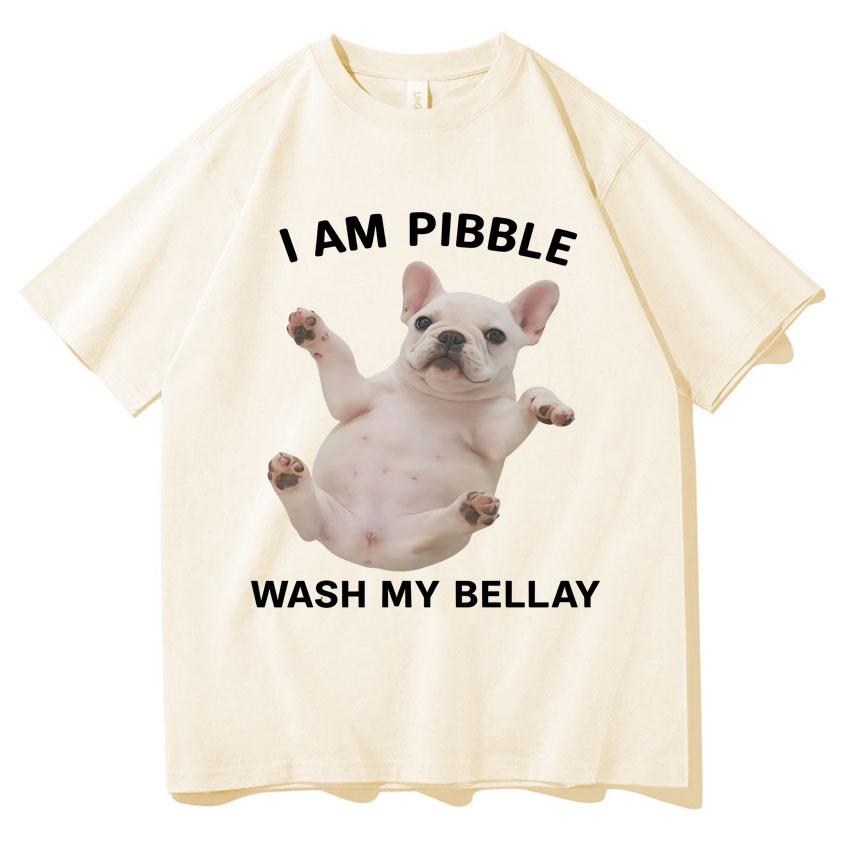 Funny I Am Pibble Wash My Belly Tshirt Harajuku Meme Aesthetic Humor Unisexs Cotton Short Sleeves Casual Cozy Y2k Tshirt Teenagers
