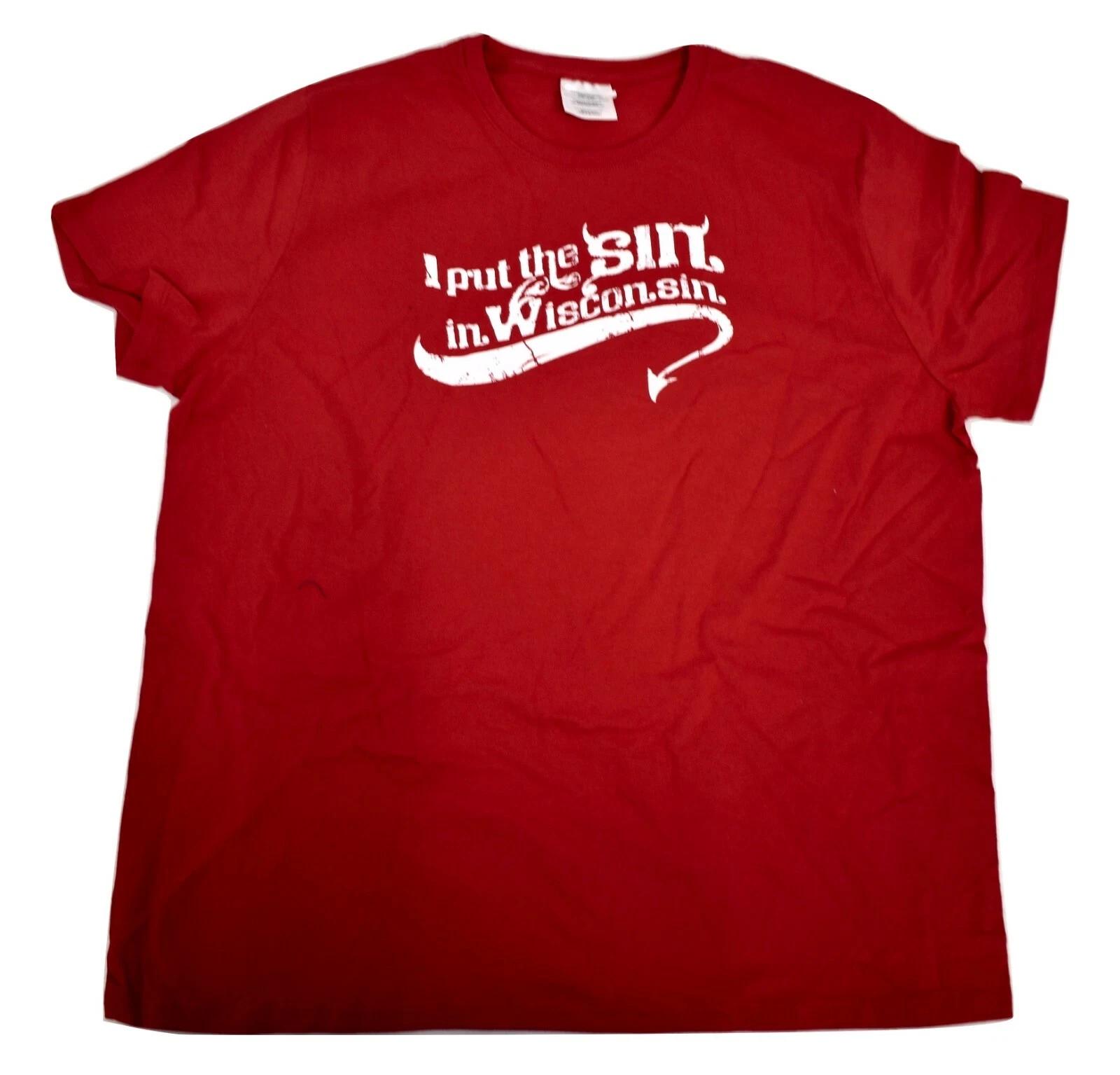 Womens I Put The Sin In Wisconsin Shirt New L, XL, 2XL 4XL