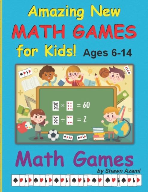 The Math Games : Amazing New Math Learning Games for Kids! Book