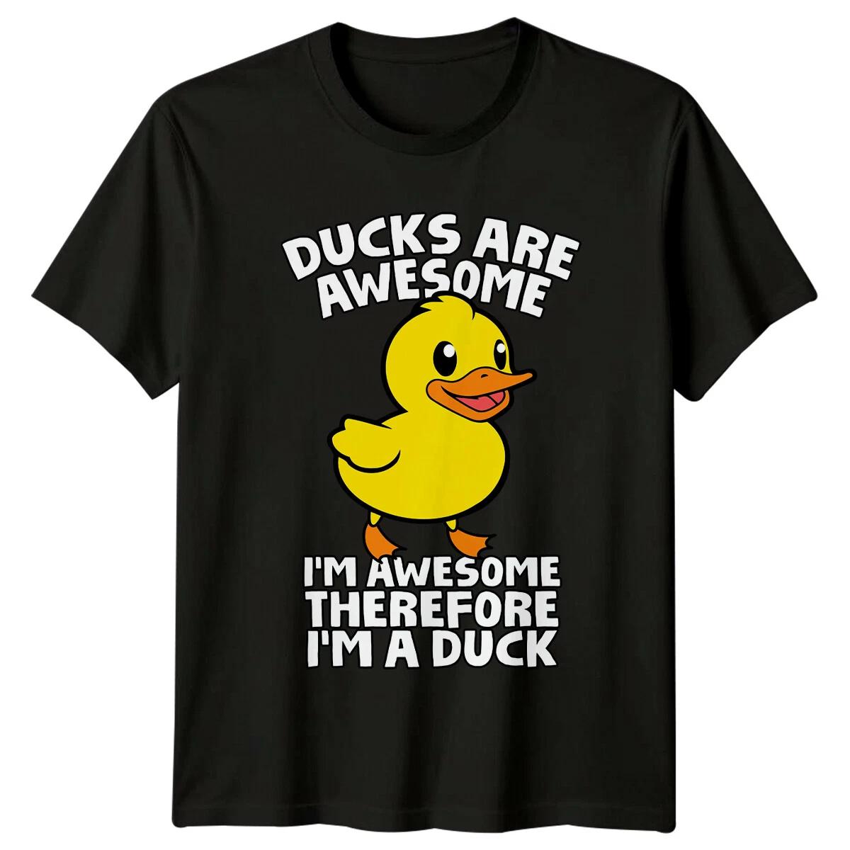 Ducks Are Awesome I m Awesome Therefore I m A Duck T-Shirt XL