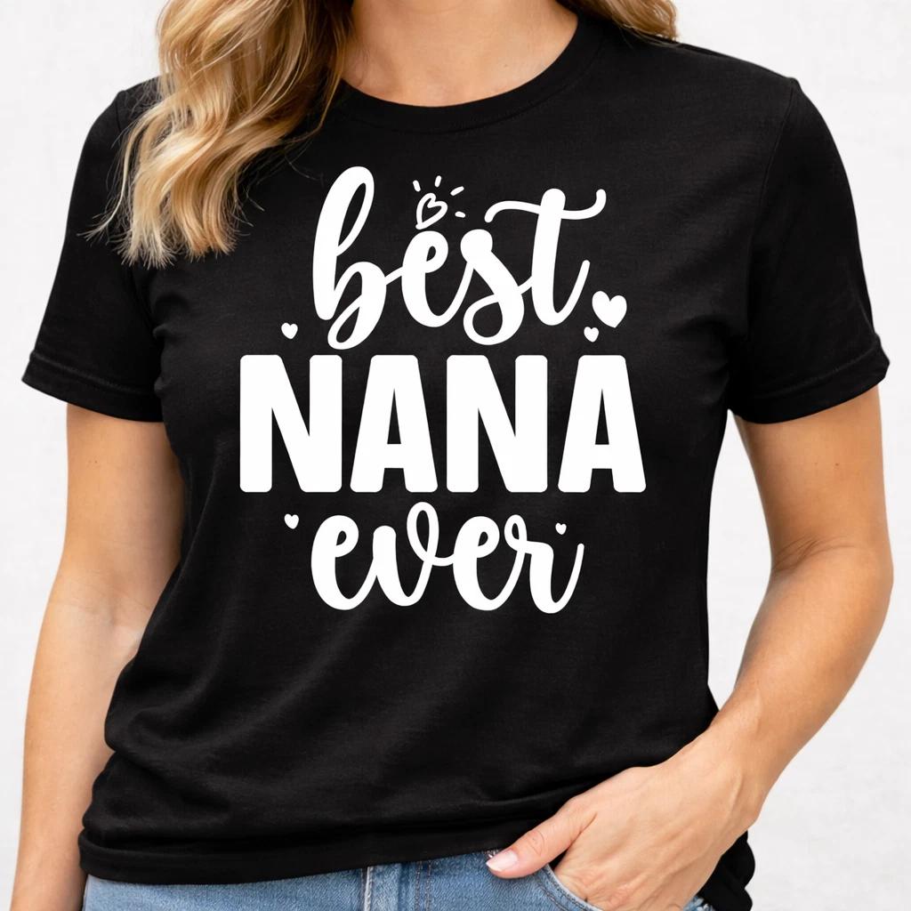 Best Nana Ever T Shirt Women’s Grandma Gift Graphic Tee Mother’s Day Family Top 3XL
