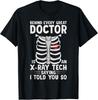 X-Ray Tech X-Ray Technologist Radiologic Technologist Xray Gift Unisex T-Shirt