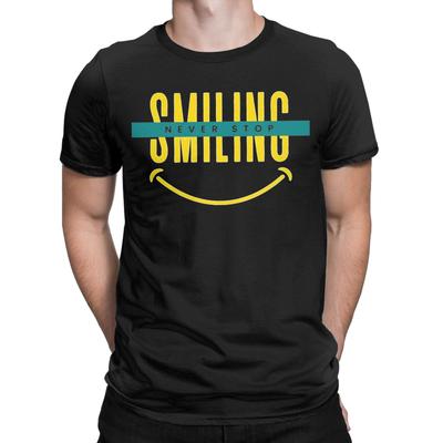 Men Never Stop Smiling Funny T Shirts  100% Cotton Tops Leisure Short Sleeve Round Collar Tees Gift Idea T-Shirt