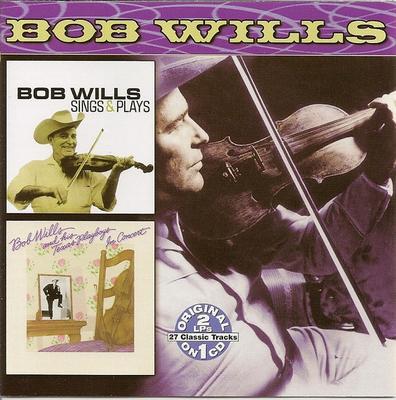 CD BOB WILLS & HIS TEXAS PLAYBOYS - Sings & Plays / In Concert  COLCD2902 Collectables 2006 US Country Used