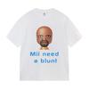 Funny Meme Mii Need A Blunt Graphics TShirt Women Harajuku T-shirt Casual Hot Sale Short Sleeve T-shirts Streetwear