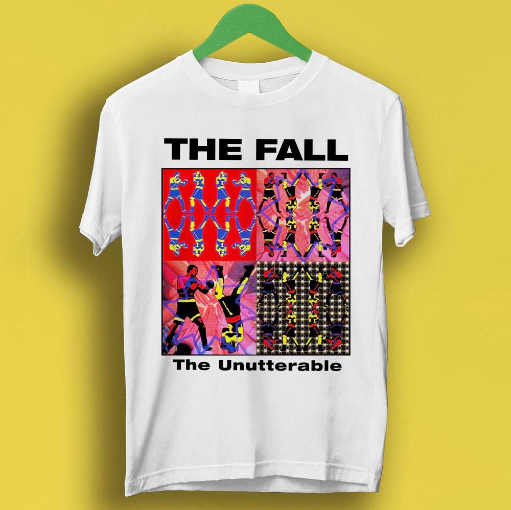 

The Fall Unutterable Punk Rock Retro Music Gift Top Tee T Shirt 2200 L
