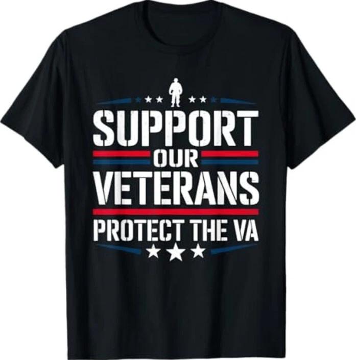 Support our Veterans protect And The VA Protest Designs T-Shirt XL