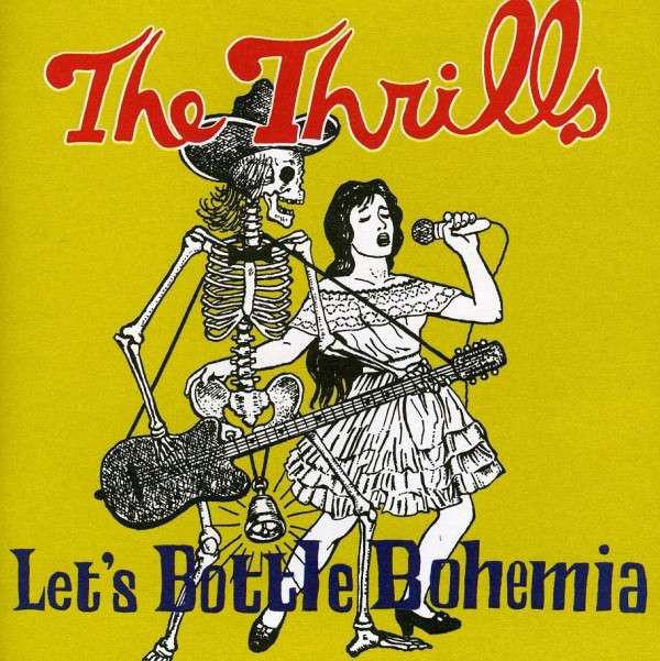 

CD THRILLS - Let s Bottle Bohemia VJCP68684 Virgin Records 2004 Japan Rock Used