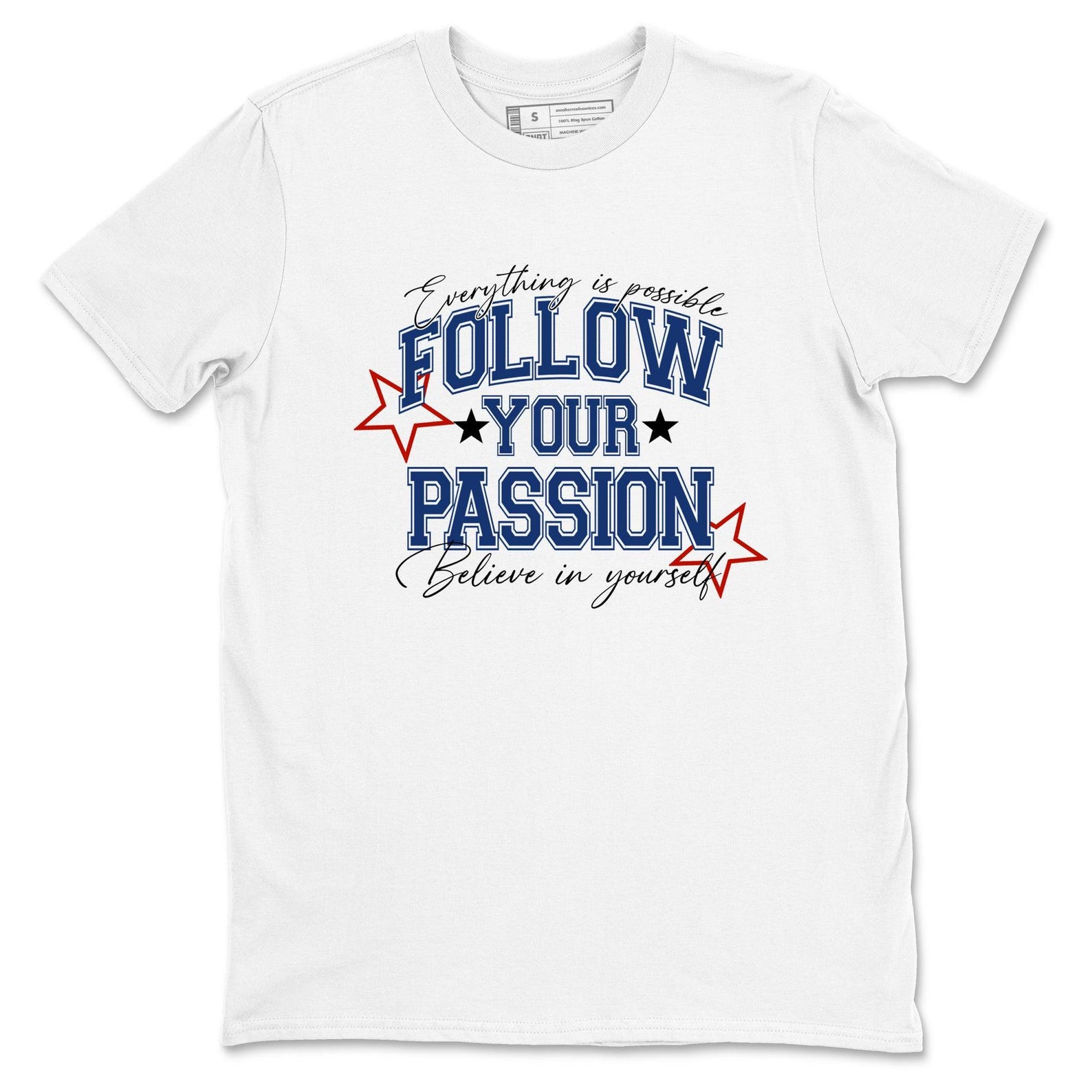 Follow Your Passion Graphic Tee - Sneakerhead Streetwear L