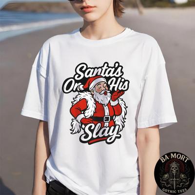 Santa On His Slay Christmas Season Party T-Shirt
