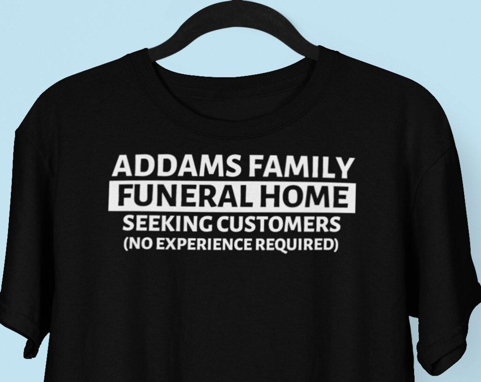 The Addams Family Funeral Home T shirt, Funny T shirt, Morbid Humor shirt S