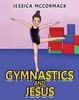 The Gymnastics and Jesus Book