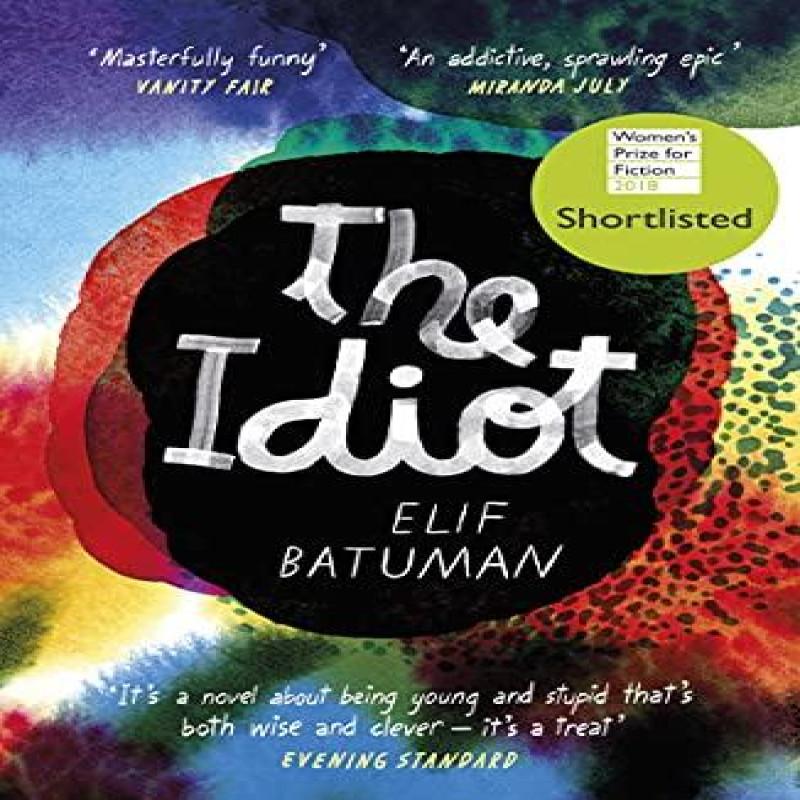 The Idiot by Elif Batuman Paperback Book 9780099583172