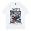 I Gooned But At What Cost Funny Pigeon Meme T Shirt Harajuku Japanese Style Tshirt Unisex Women Casual Fashion Oversized Tshirts