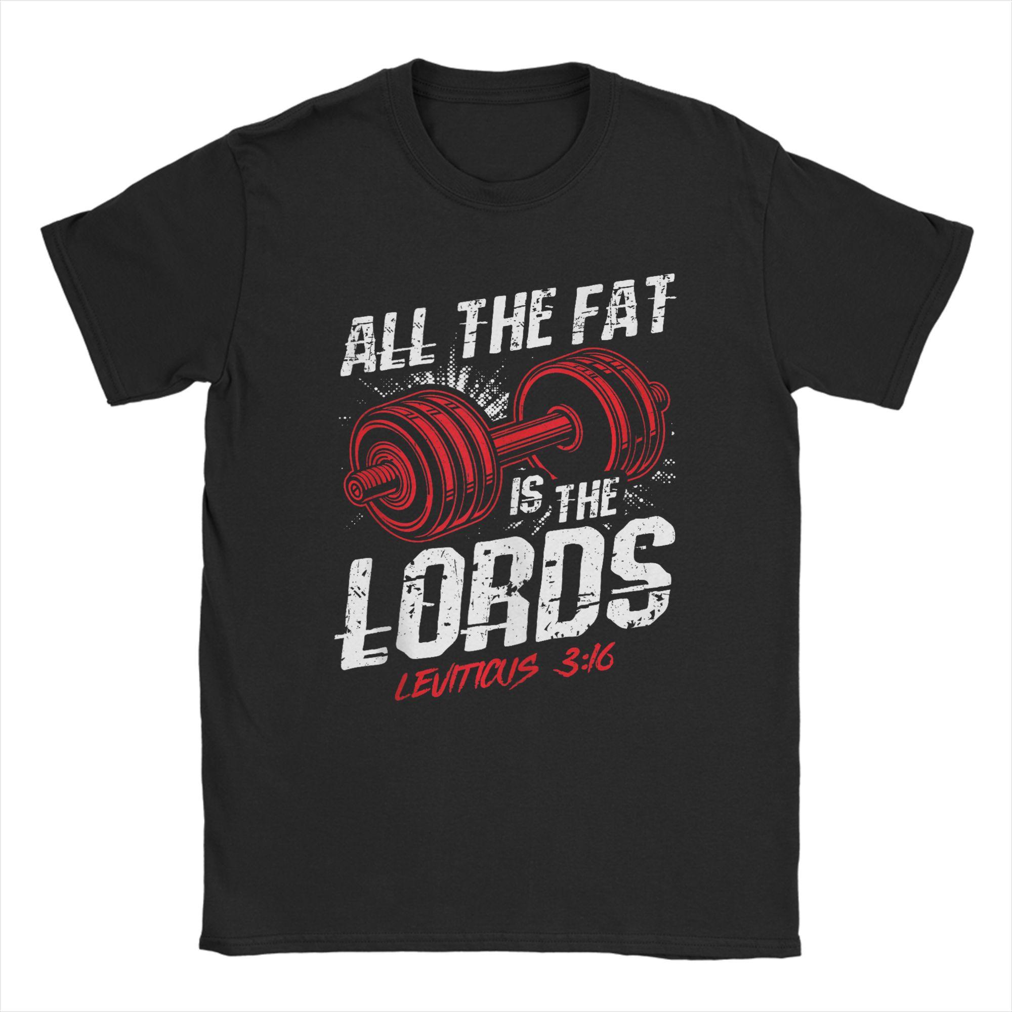 

All The Fat is The Lords Leviticus 3 16 T Shirt Summer Hippie TShirts Mens 100 Cotton O Neck Plus Size Clothing Short Sleeve S