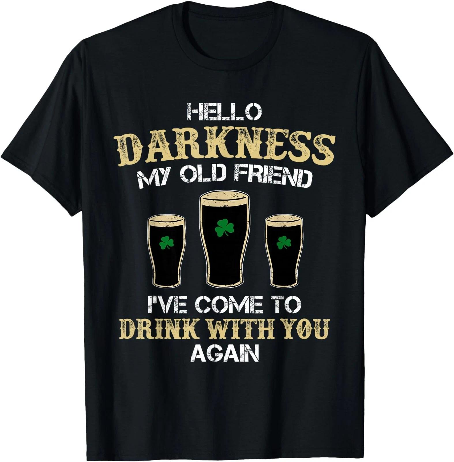 Hello Darkness My Old Friend Irish Shamrock Beer Day T-Shirt 3XL