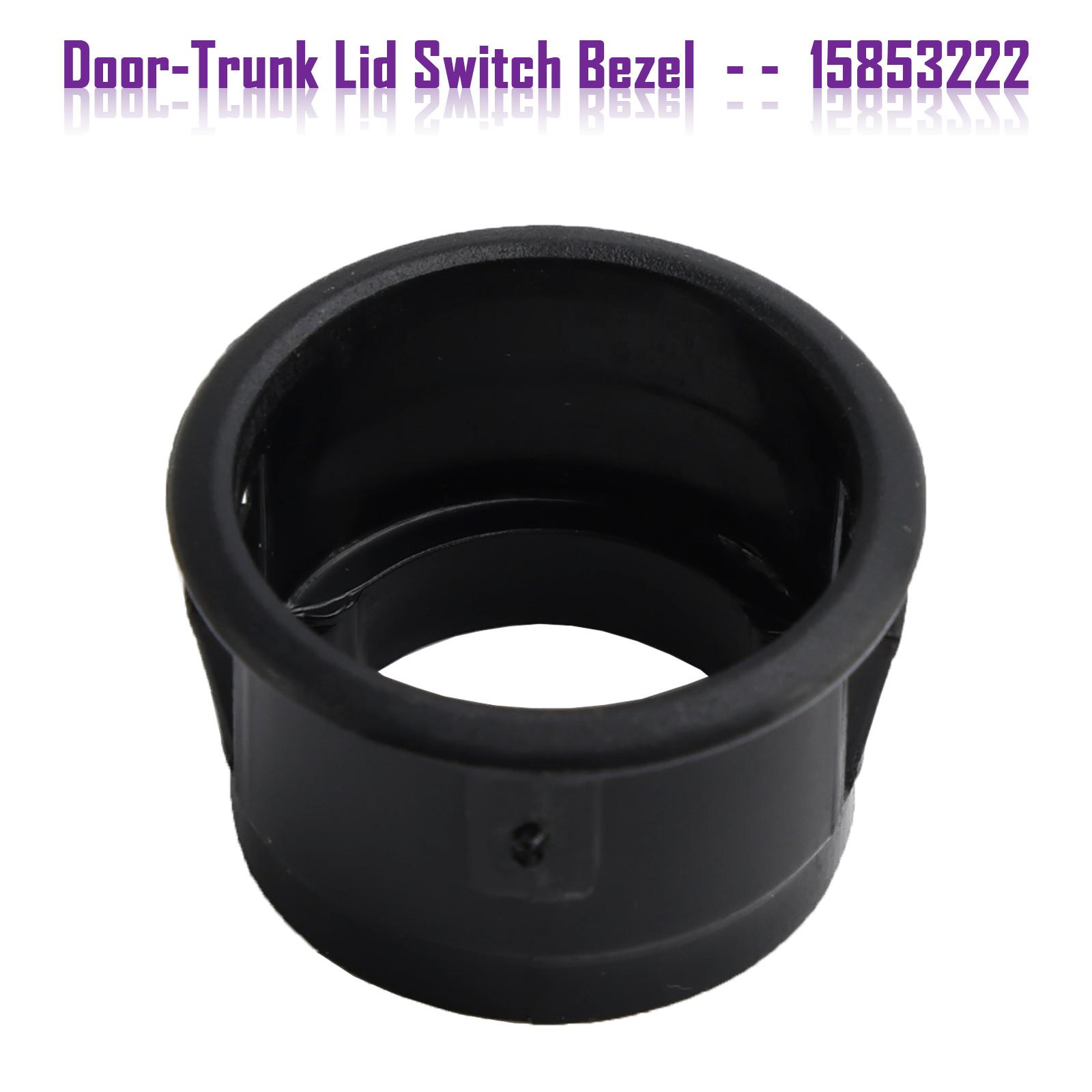 

Door-Trunk Lid Switch Bezel 15853222 for Camaro Malibu G6