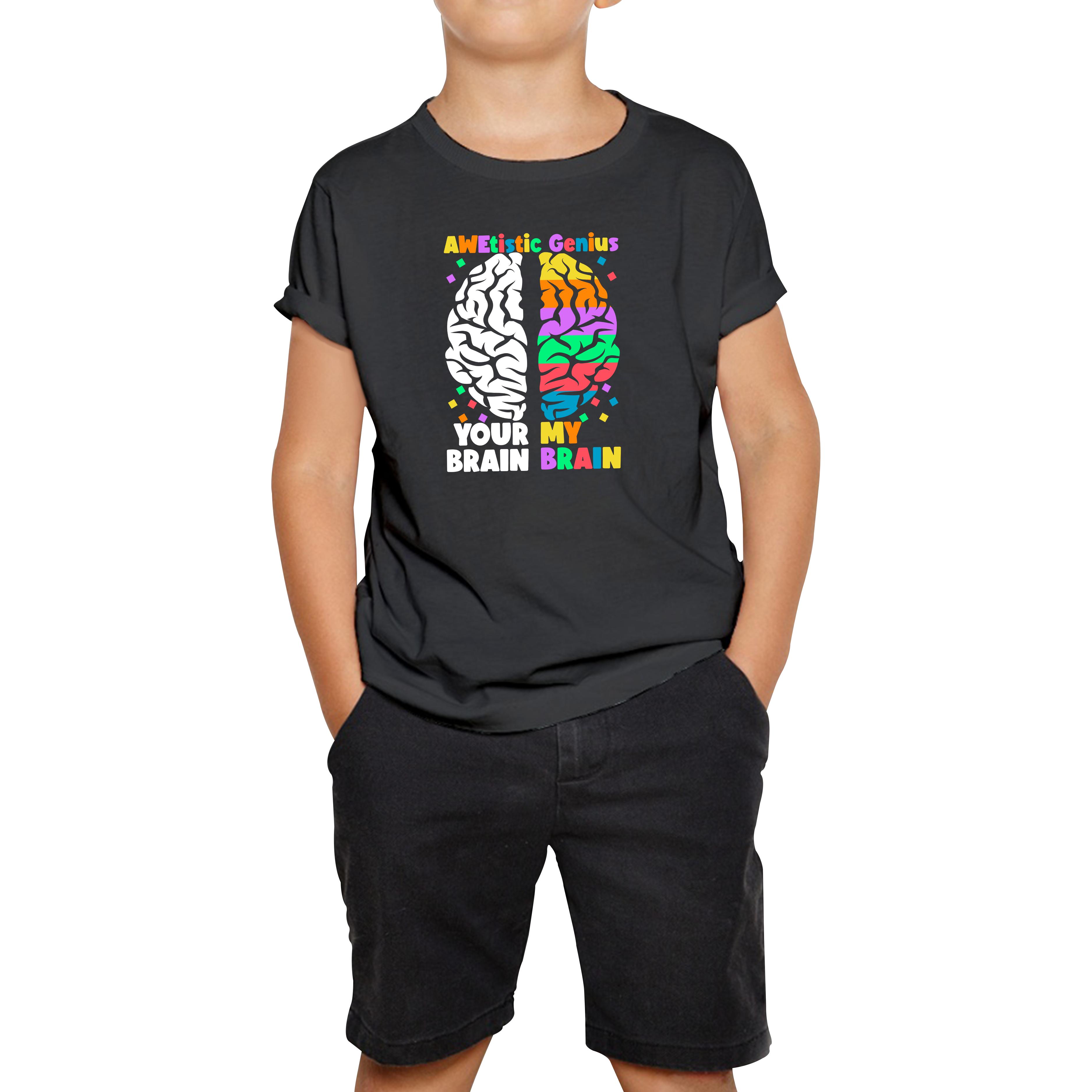 Awetistic Genius Your Brain My Brain Autism Awareness Brain Comparison Funny Health Awareness Joke Puzzle Kids T Shirt 150