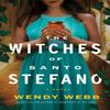 The Witches of Santo Stefano by Wendy Webb Paperback Book 9781662517419